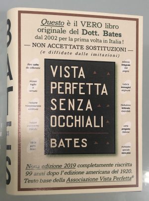 libro «VISTA PERFETTA SENZA OCCHIALI — BATES» nona edizione 99 anni, con stampa fine e riferimenti per la lettura e audiolibro professionale