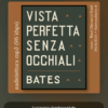 Audiolettura di Vista perfetta senza occhiali (nona edizione, ristampa 2024/2025 D.O.P.) [zip m4b pdf] - immagine 2