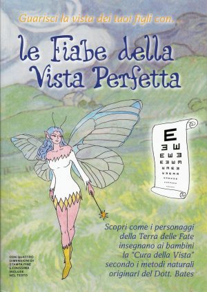 libro «Le fiabe della vista perfetta» terza edizione ampliata con audiolettura professionale in mp3 scaricabile direttamente